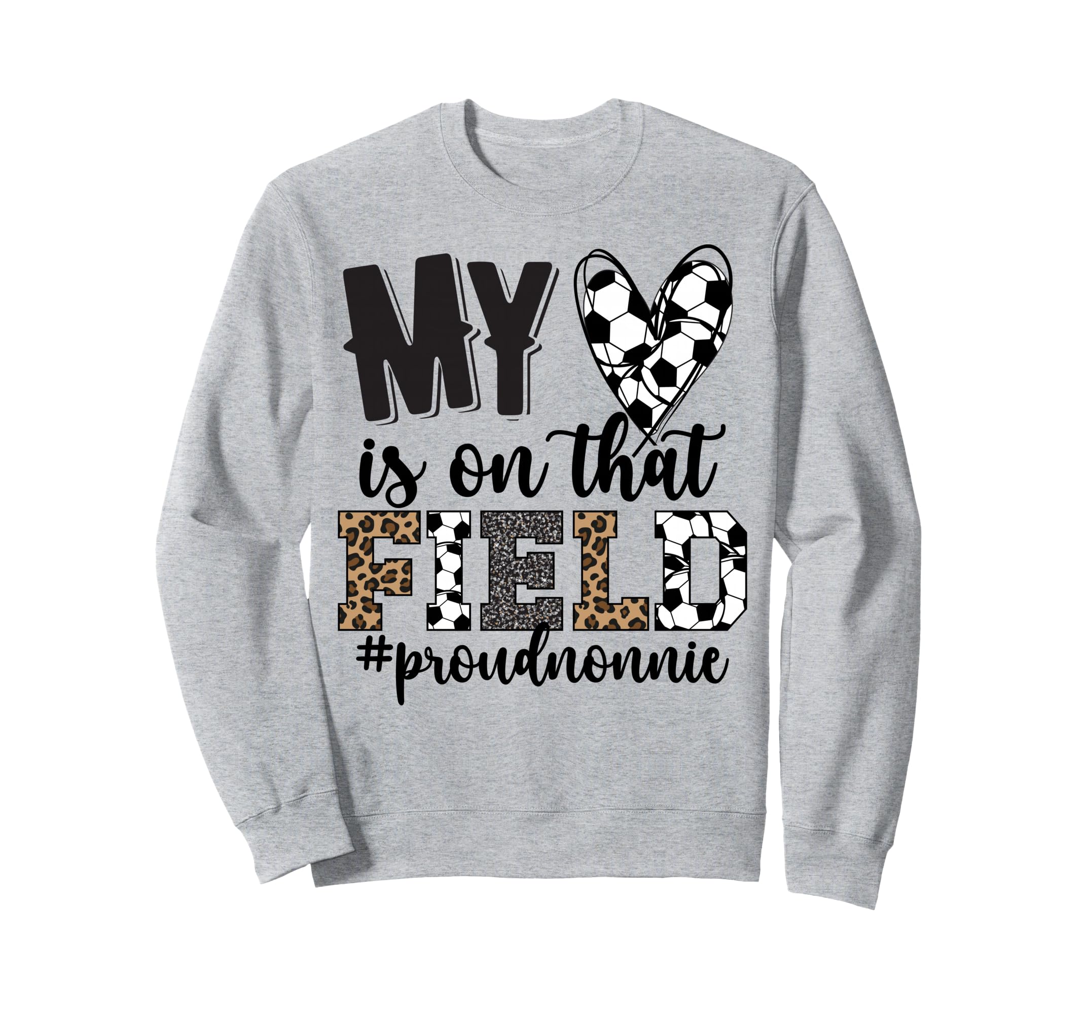 That Field Soccer Nonnie Soccer Sweatshirt - Custom Art Print for Adults - T-Shirt, Sweatshirt, Hoodie