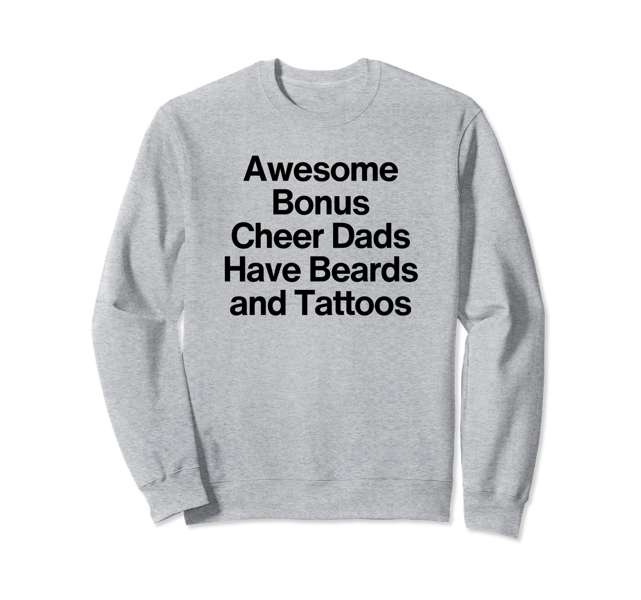 Cheer Dad Cheerleading Bearded Sweatshirt - Streetwear Style for Adults - T-Shirt, Sweatshirt, Hoodie