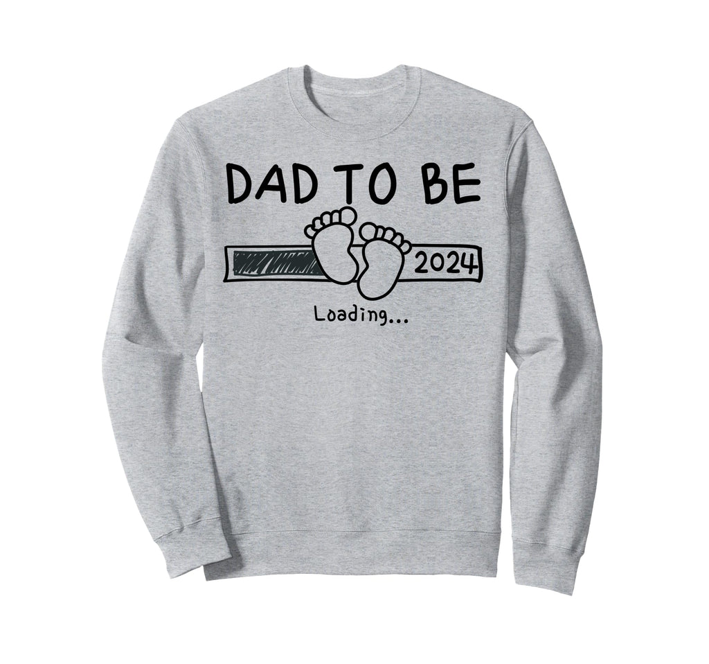 To Be Dad 2024 Dads Est 2024 Sweatshirt - Casual Everyday Wear Unisex - T-Shirt, Sweatshirt, Hoodie