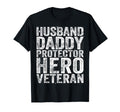 Husband Daddy Protector Hero Veteran T-Shirt - Unique Graphic for Adults - T-Shirt, Sweatshirt, Hoodie