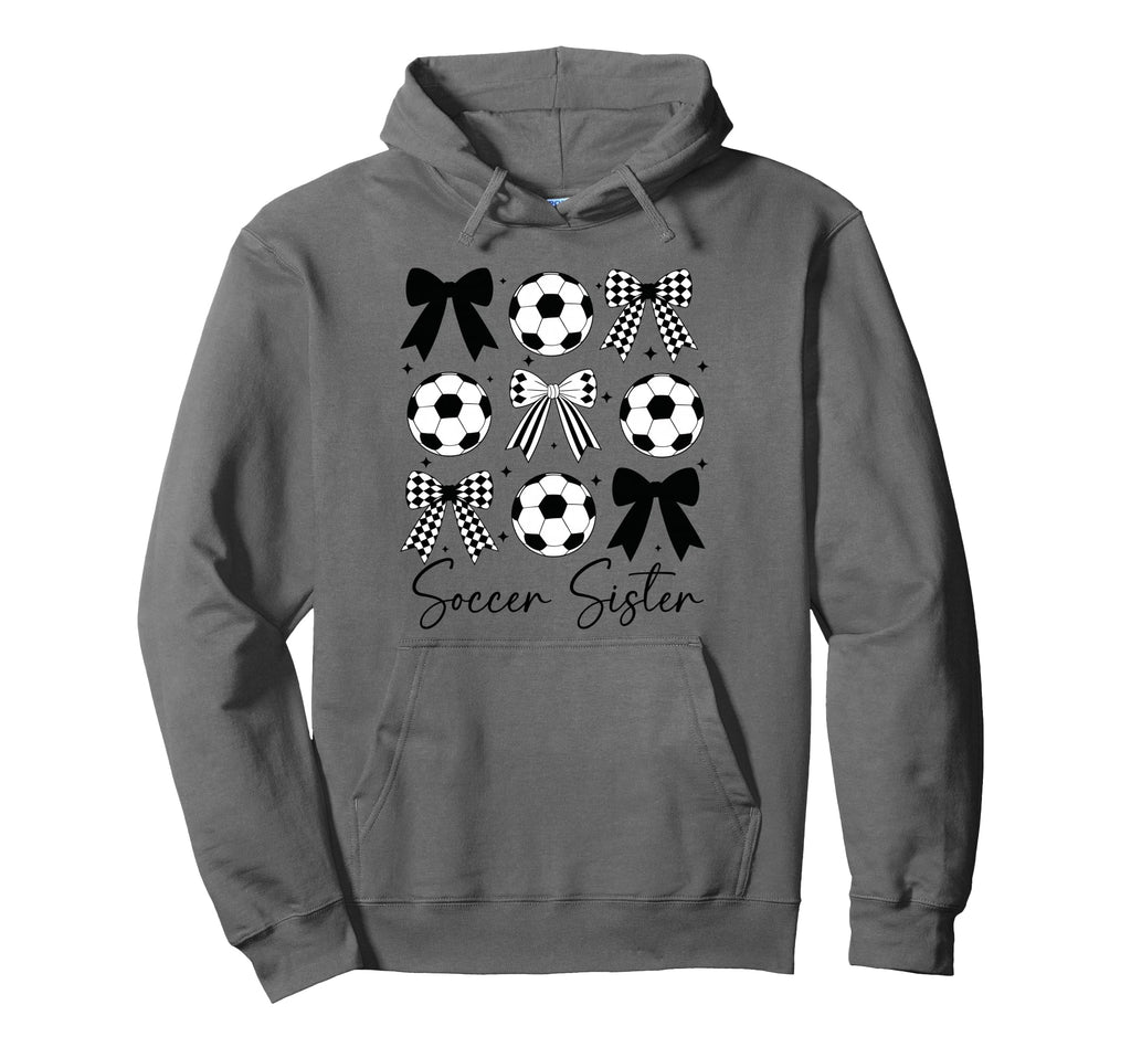 Soccer Sister Funny Coquette Bow Soccer Hoodie - Unique Graphic Unisex - T-Shirt, Sweatshirt, Hoodie