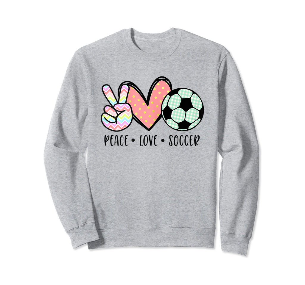 Soccer Lover Gifts Peace Love Sweatshirt - Casual Everyday Wear for Adults - T-Shirt, Sweatshirt, Hoodie