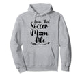 Living That Soccer Mom Life Funny Hoodie - Casual Everyday Wear for Adults - T-Shirt, Sweatshirt, Hoodie