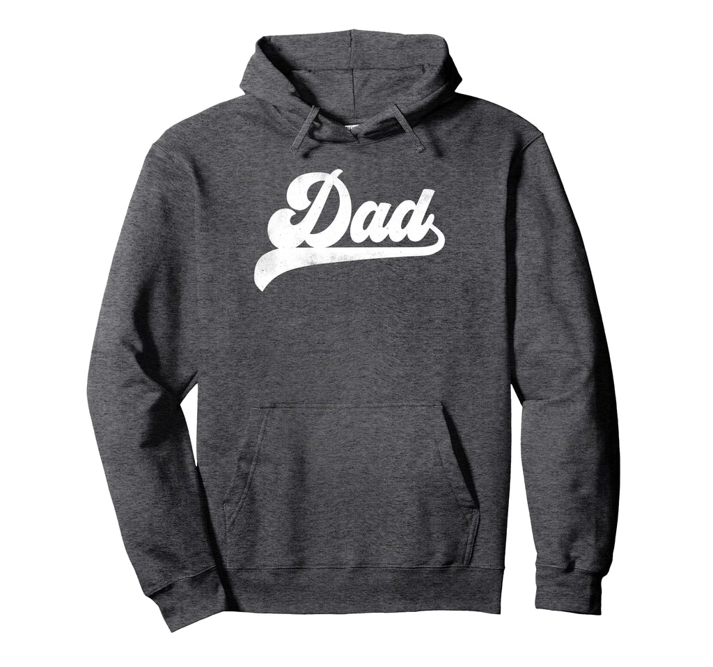 Dad Gifts Fathers Day Dad Hoodie - Novelty Apparel Unisex - T-Shirt, Sweatshirt, Hoodie