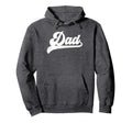 Dad Gifts Fathers Day Dad Hoodie - Novelty Apparel Unisex - T-Shirt, Sweatshirt, Hoodie