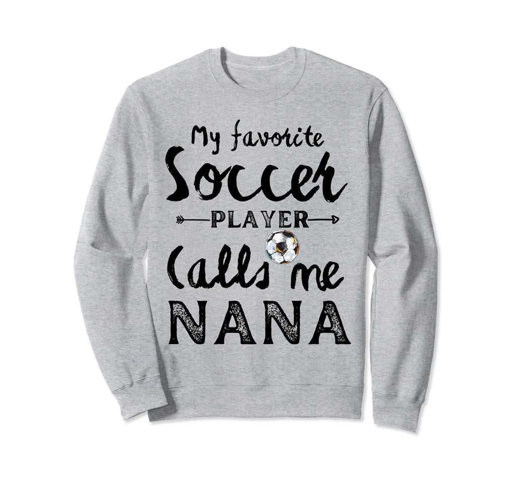 My Favorite Soccer Player Calls Me Sweatshirt - Graphic Print for Adults - T-Shirt, Sweatshirt, Hoodie