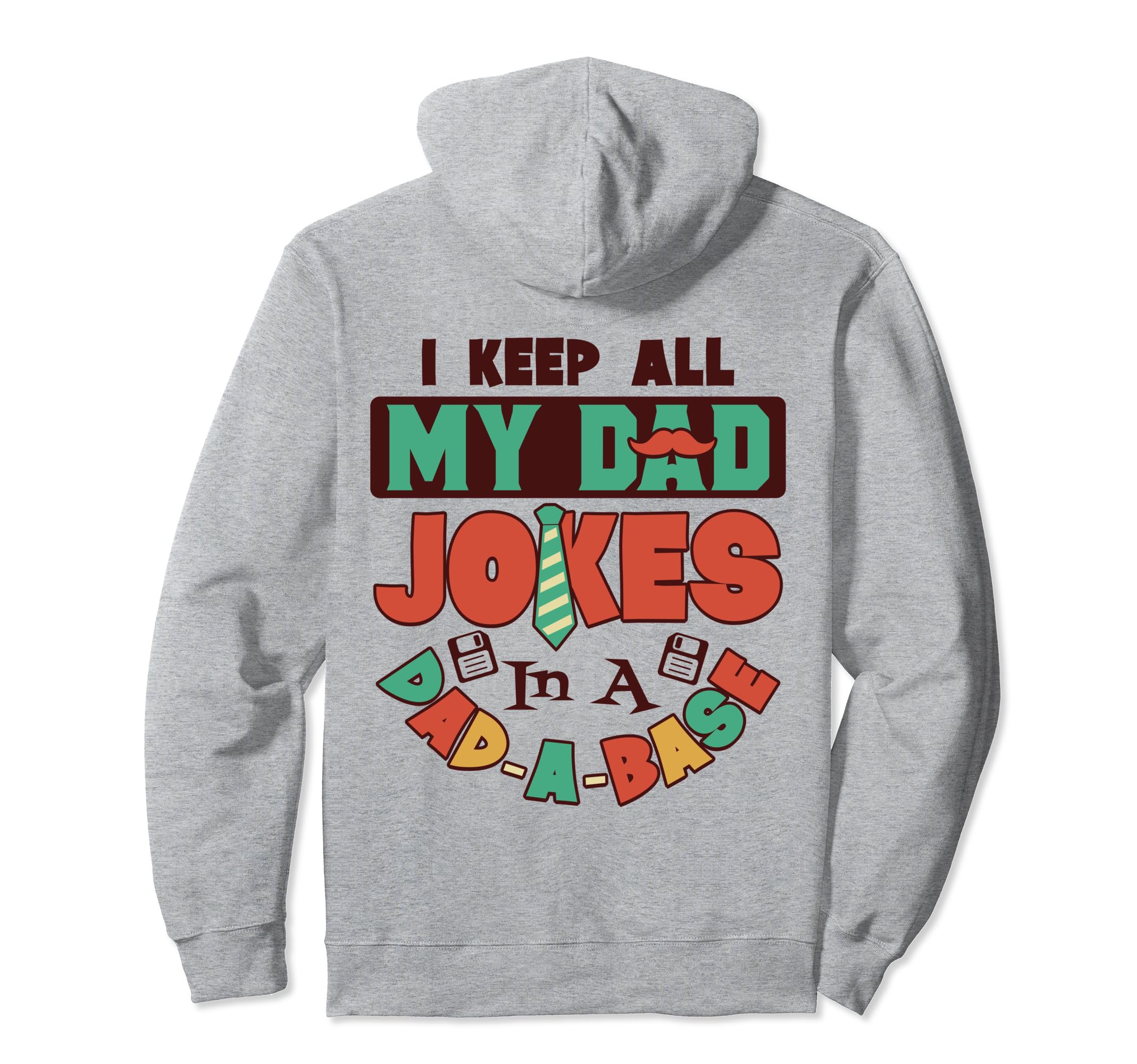 I Keep All My Dad Jokes Dad Base Fathers Hoodie - Aesthetic Graphic Unisex - T-Shirt, Sweatshirt, Hoodie