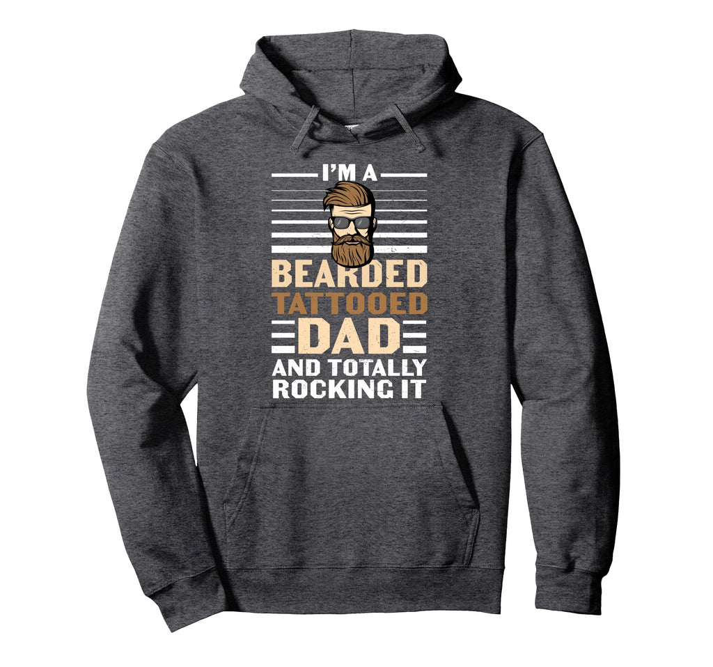 Mens Im Bearded Tattooed Dad Funny Dad Hoodie - Custom Art Print Unisex - T-Shirt, Sweatshirt, Hoodie