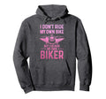 Biker Wife I Ride My Own Biker Funny Hoodie - Minimalist Print Unisex - T-Shirt, Sweatshirt, Hoodie