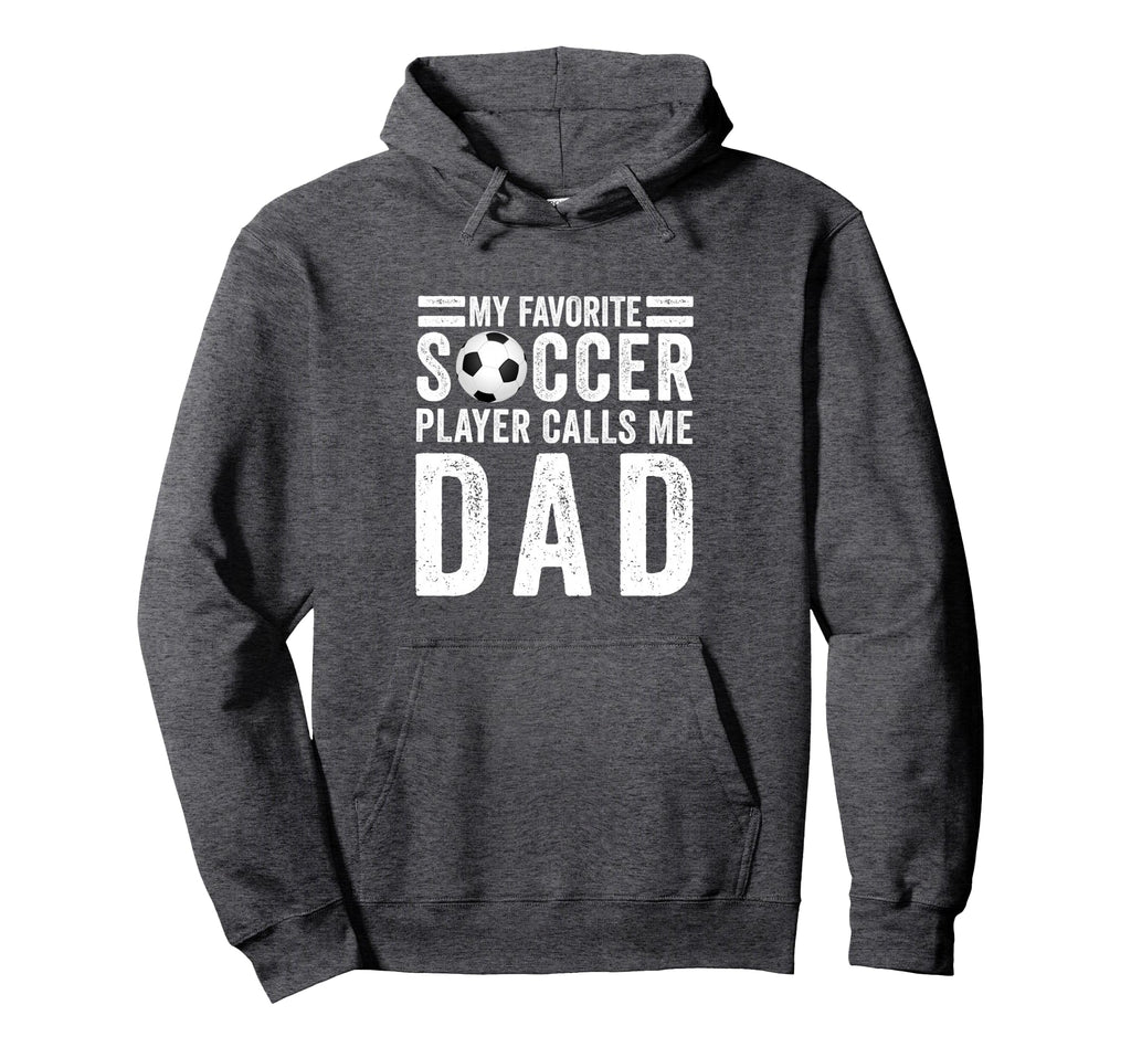 My Favorite Soccer Player Calls Me Hoodie - Custom Art Print for Adults - T-Shirt, Sweatshirt, Hoodie