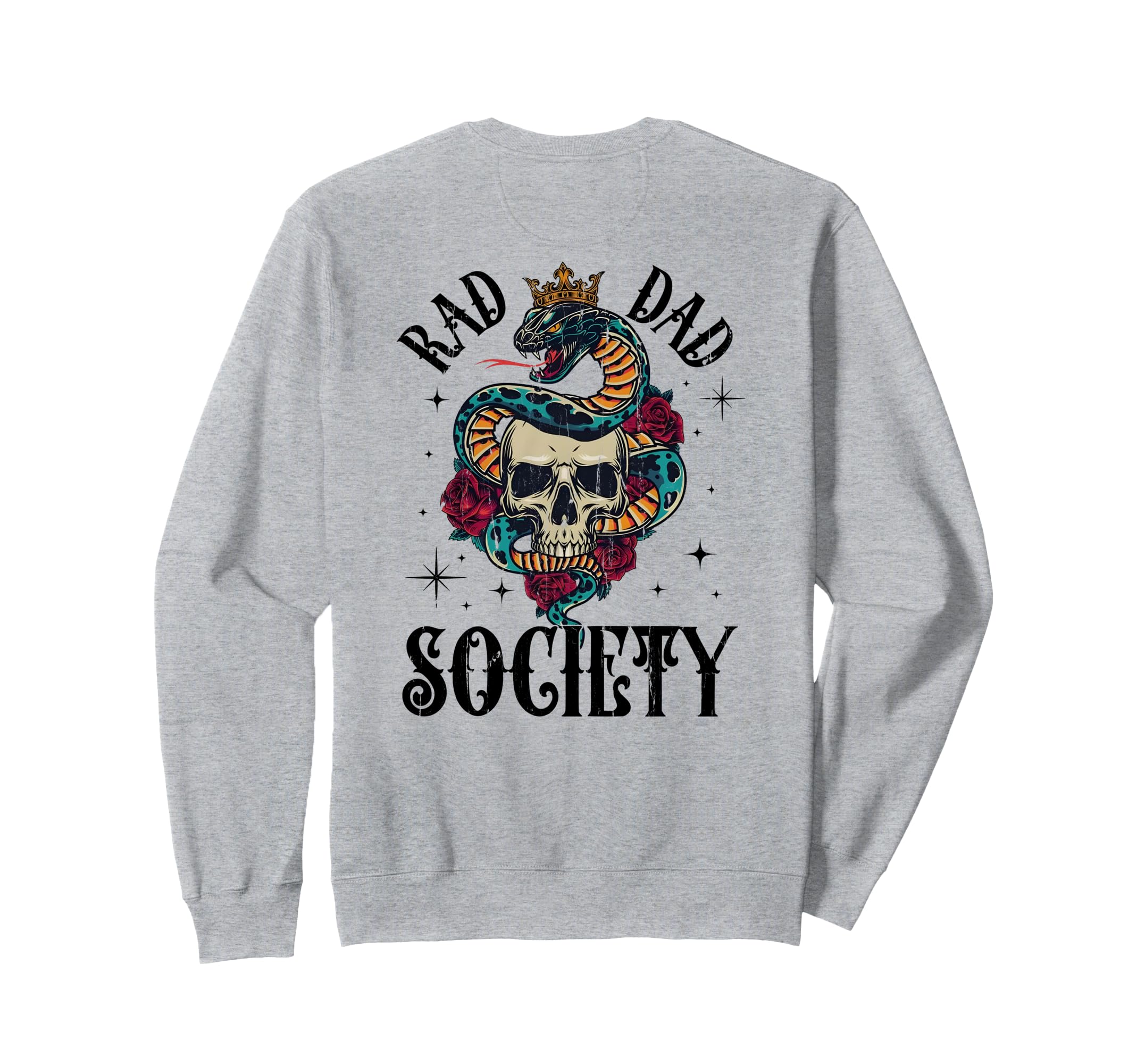 Rad Dad Society Dad Club Dad Life Sweatshirt - Streetwear Style for Adults - T-Shirt, Sweatshirt, Hoodie