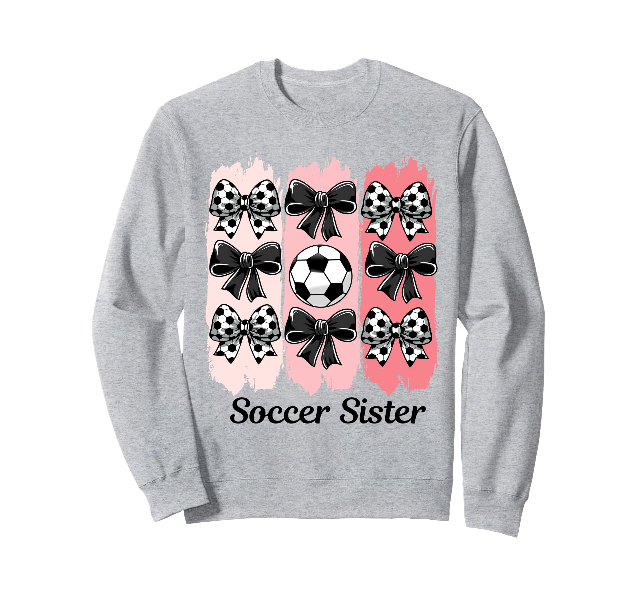 Soccer Sister Coquette Bow Soccer Sweatshirt - Custom Art Print Unisex - T-Shirt, Sweatshirt, Hoodie