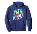 Im Winner Motivational Field Day Hoodie - Casual Everyday Wear Unisex - T-Shirt, Sweatshirt, Hoodie