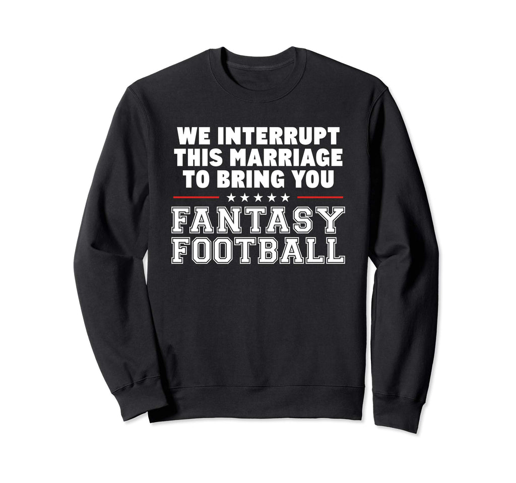 Funny Fantasy Football Gift Dad Sweatshirt - Aesthetic Graphic Men Women - T-Shirt, Sweatshirt, Hoodie