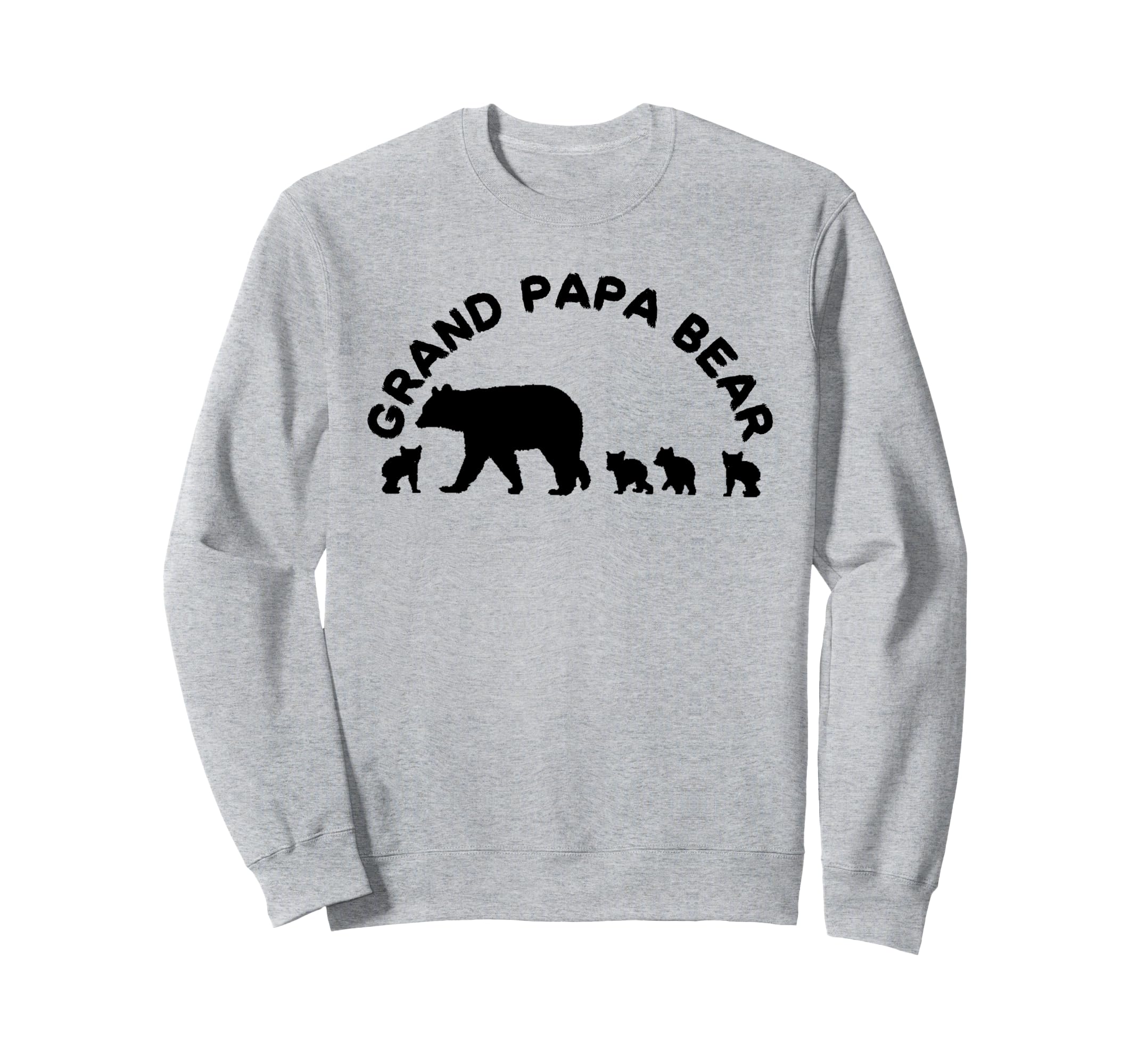Grand Papa Bear 4 Four Cubs Sweatshirt - Fun Novelty Design Unisex - T-Shirt, Sweatshirt, Hoodie