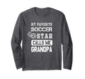 Novelty Soccer Grandpa Tees And Hoodie - Streetwear Style Unisex - T-Shirt, Sweatshirt, Hoodie