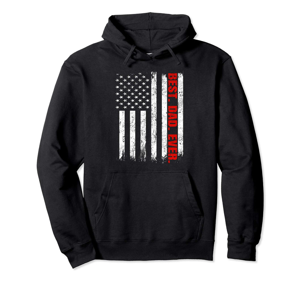 Best Dad Ever Usa Flag Fathers Day Hoodie - Trendy Graphic Unisex - T-Shirt, Sweatshirt, Hoodie