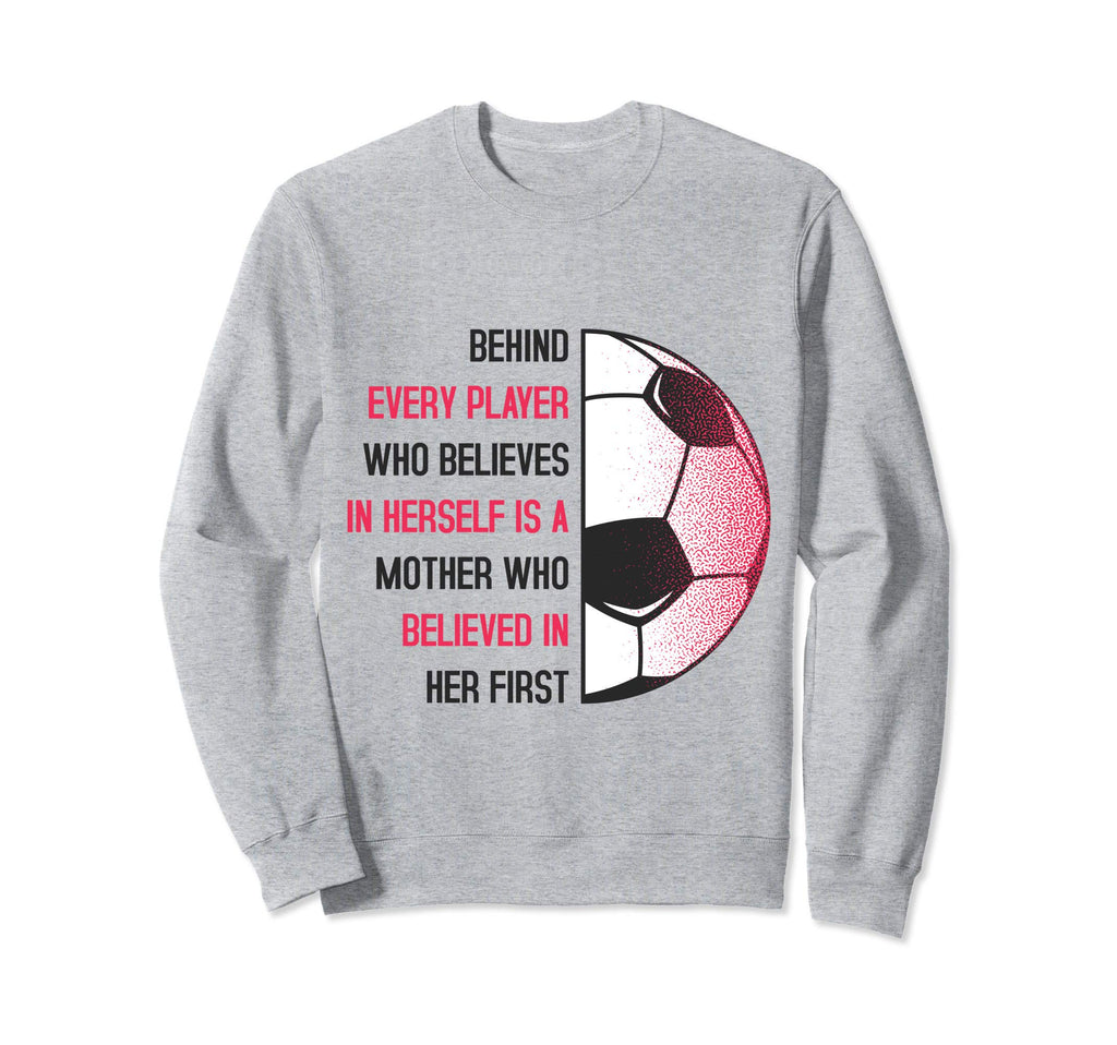 Behind Every Player Is Mother Sweatshirt - Minimalist Print for Adults - T-Shirt, Sweatshirt, Hoodie