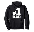 No 1 Dad Hoodie - Streetwear Style for Adults - T-Shirt, Sweatshirt, Hoodie