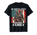 He Serves Twice Country Family Military T-Shirt - Streetwear Style Unisex - T-Shirt, Sweatshirt, Hoodie