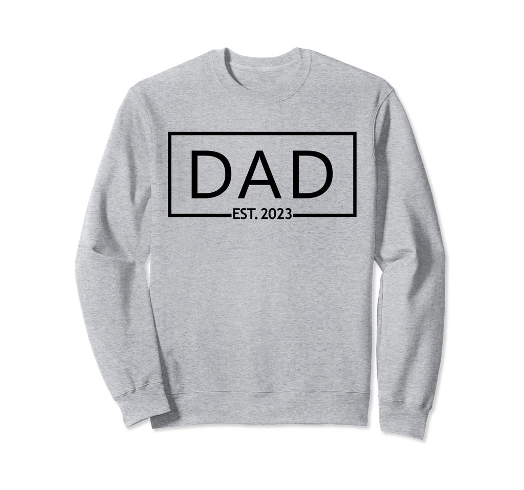 Dad Est 2023 Fathers Day Daddy Family Sweatshirt - Graphic Print Men Women - T-Shirt, Sweatshirt, Hoodie