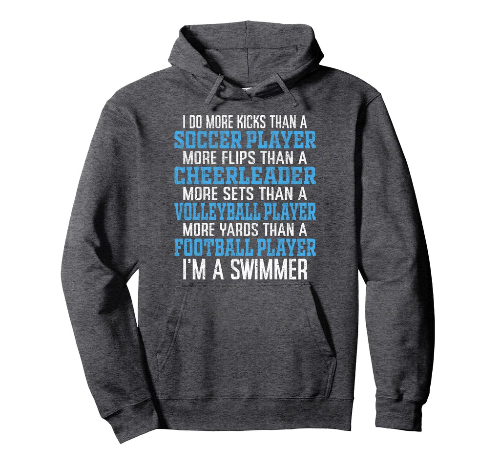 I Do More Kicks Than Soccer Player Hoodie - Fun Novelty Design for Adults - T-Shirt, Sweatshirt, Hoodie