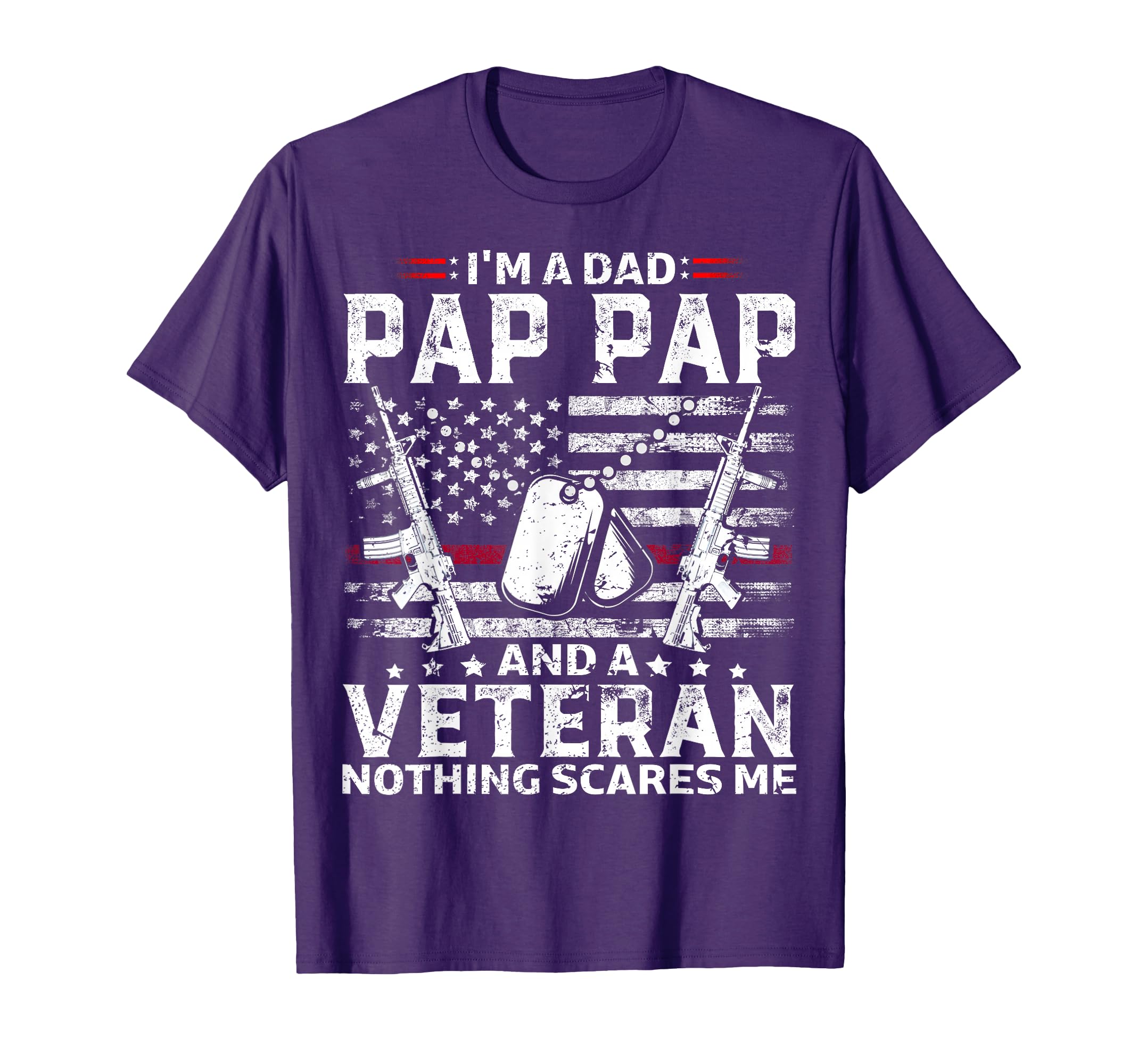 Im Dad Pap Pap Veteran Fathers Day T-Shirt - Casual Everyday Wear Unisex - T-Shirt, Sweatshirt, Hoodie