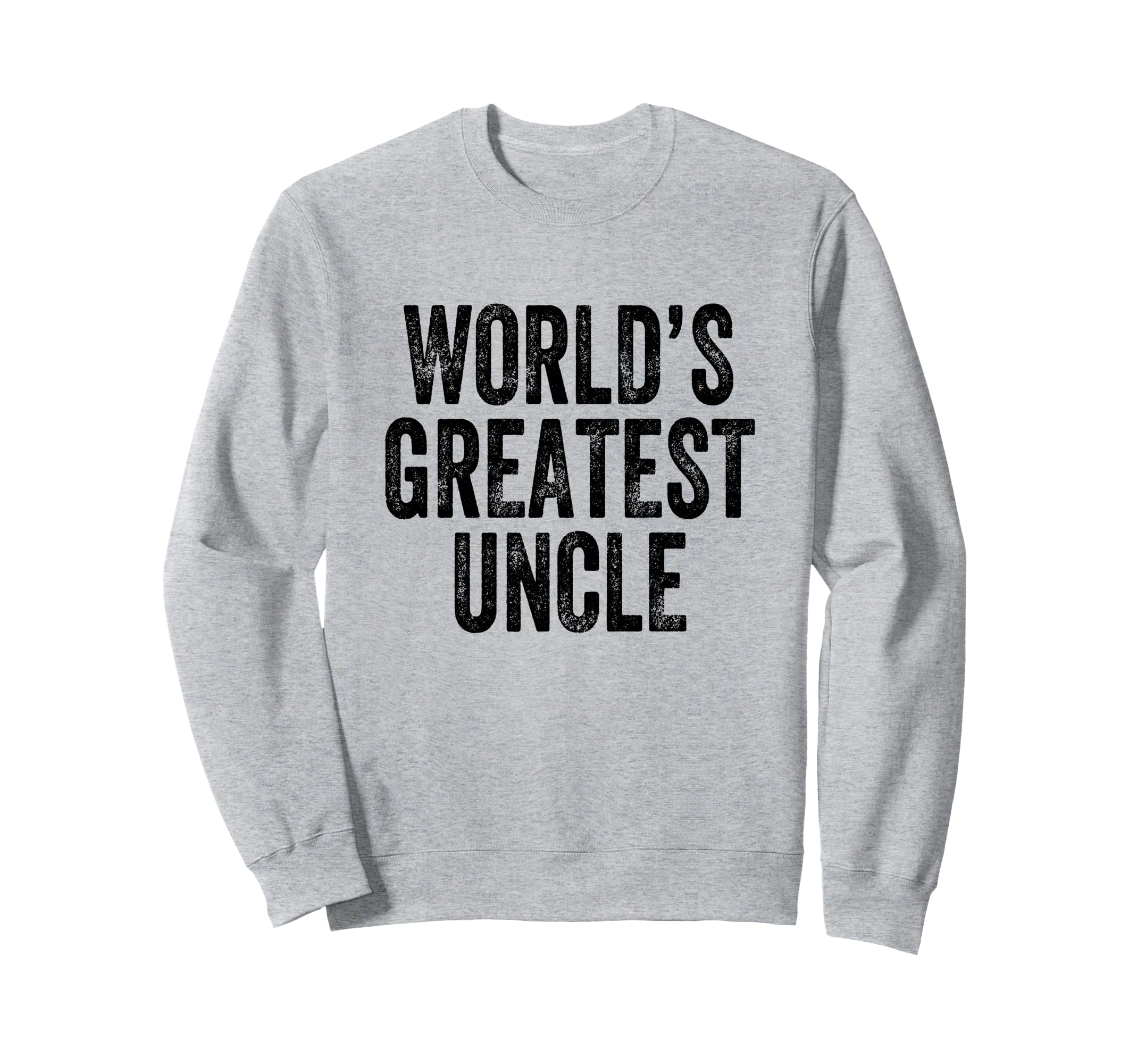 Worlds Greatest Uncle Sweatshirt - Custom Art Print Men Women - T-Shirt, Sweatshirt, Hoodie