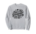 Thats My Granddaughter Out Sweatshirt - Fun Novelty Design for Adults - T-Shirt, Sweatshirt, Hoodie
