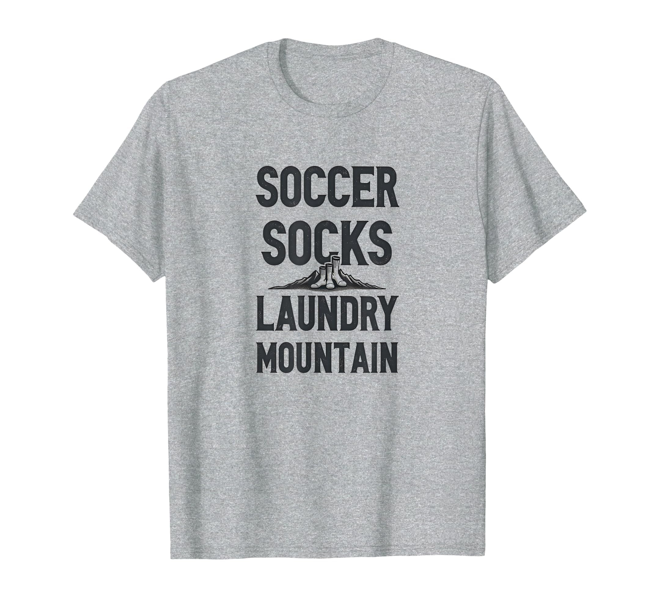 Soccer Socks Laundry Mountain Mom Life T-Shirt - Novelty Apparel Men Women - T-Shirt, Sweatshirt, Hoodie