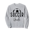 Soccer Uncle Dad Player Coach Game Sweatshirt - Fun Novelty Design Unisex - T-Shirt, Sweatshirt, Hoodie