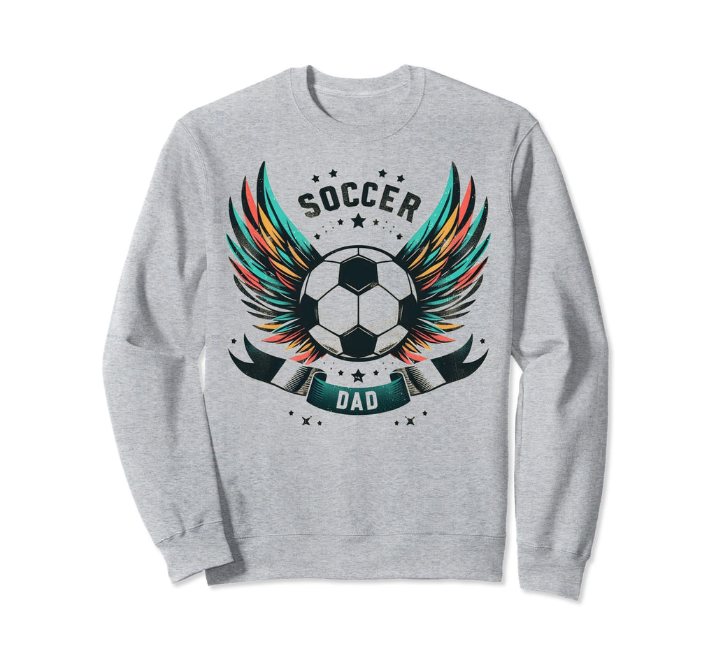 Soccer Dad Family Matching Dad Sweatshirt - Fun Novelty Design Men Women - T-Shirt, Sweatshirt, Hoodie