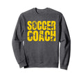 Soccer Team Soccer Coach Sweatshirt - Unique Graphic Men Women - T-Shirt, Sweatshirt, Hoodie