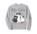 My Cats Are My Valentine Cat Sweatshirt - Aesthetic Graphic Men Women - T-Shirt, Sweatshirt, Hoodie