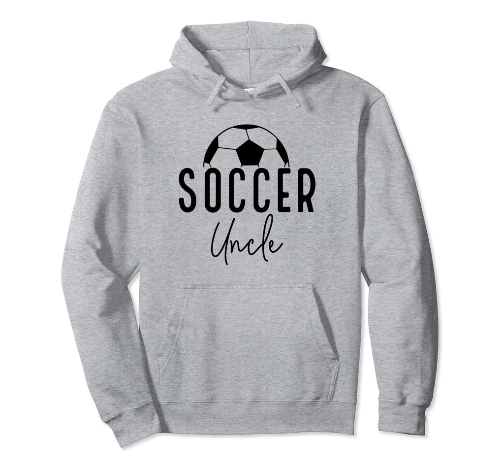 Soccer Uncle Dad Player Coach Game Day Hoodie - Trendy Graphic for Adults - T-Shirt, Sweatshirt, Hoodie