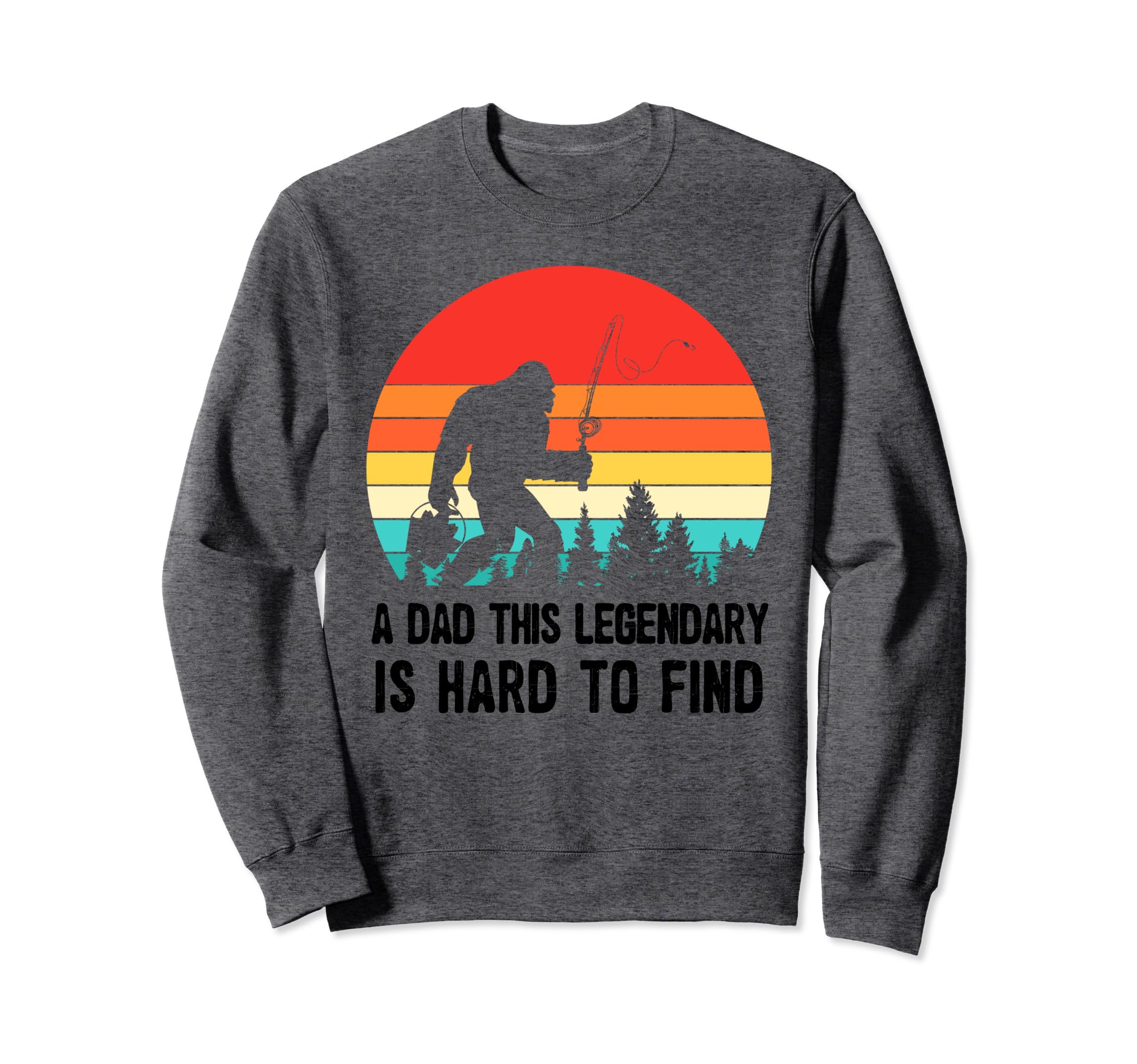 Dad This Legendary Is Hard To Find Sweatshirt - Minimalist Print Unisex - T-Shirt, Sweatshirt, Hoodie