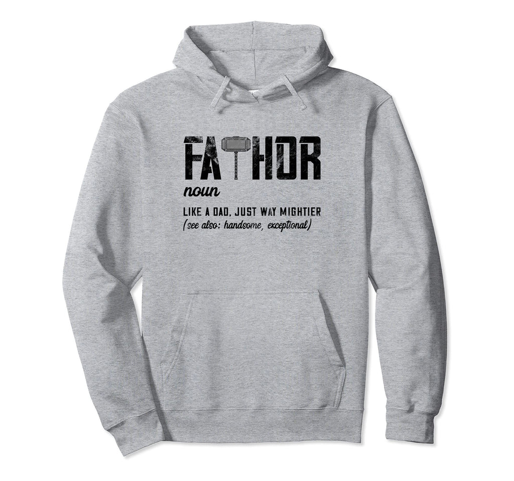 Fathor Like Dad Just Way Mightier Hoodie - Custom Art Print for Adults - T-Shirt, Sweatshirt, Hoodie