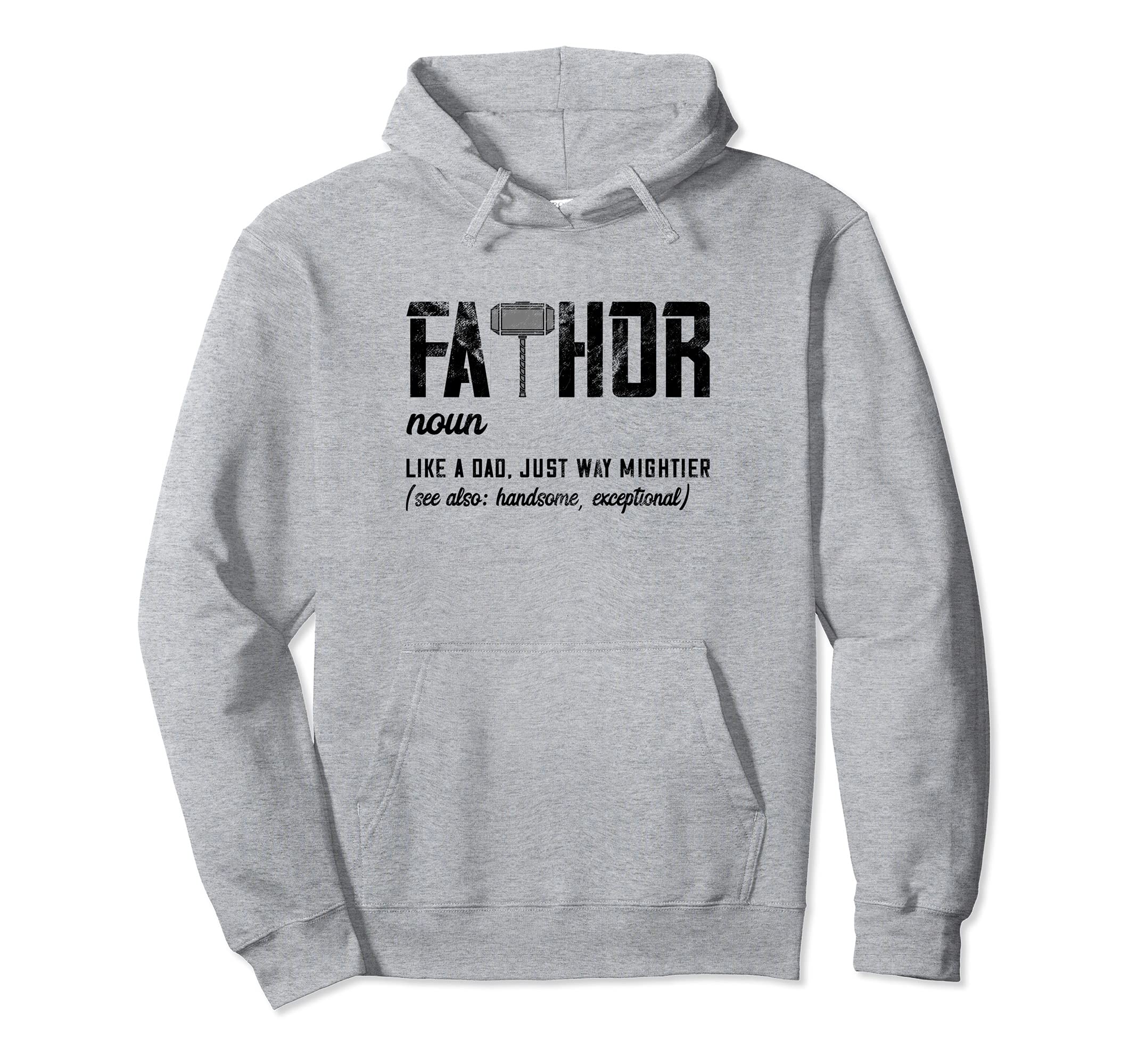 Fathor Like Dad Just Way Mightier Hoodie - Custom Art Print for Adults - T-Shirt, Sweatshirt, Hoodie