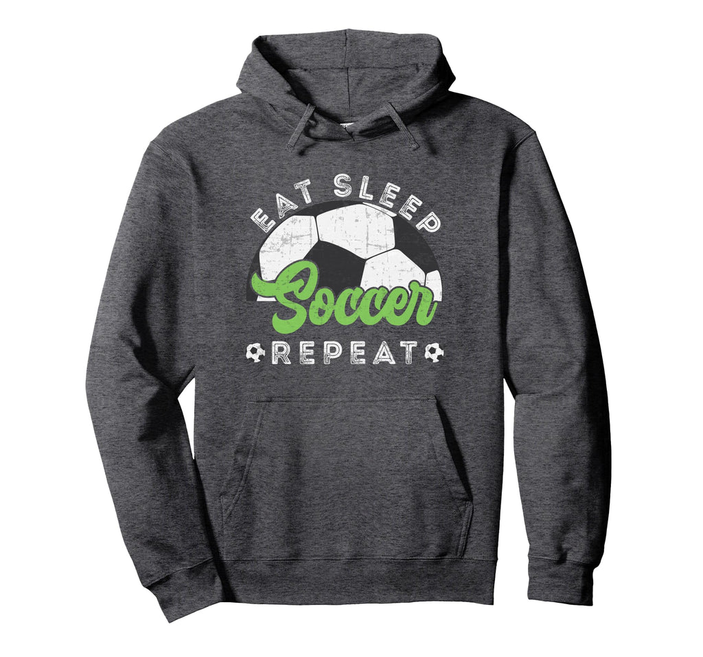 Eat Sleep Soccer Repeat Distressed Hoodie - Fun Novelty Design for Adults - T-Shirt, Sweatshirt, Hoodie