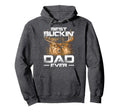 Best Buckin Dad Ever Deer Hunting Hoodie - Fun Novelty Design Unisex - T-Shirt, Sweatshirt, Hoodie