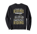 You Dont Stop Riding When You Get Old Sweatshirt - Streetwear Style Unisex - T-Shirt, Sweatshirt, Hoodie
