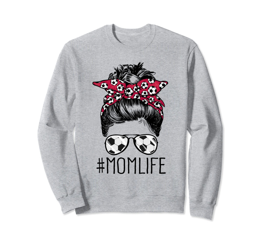 Mom Life Soccer Mom Mothers Day Sweatshirt - Trendy Graphic for Adults - T-Shirt, Sweatshirt, Hoodie
