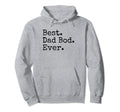 Best Dad Bod Ever Funny Dad Joke Hoodie - Fun Novelty Design for Adults - T-Shirt, Sweatshirt, Hoodie