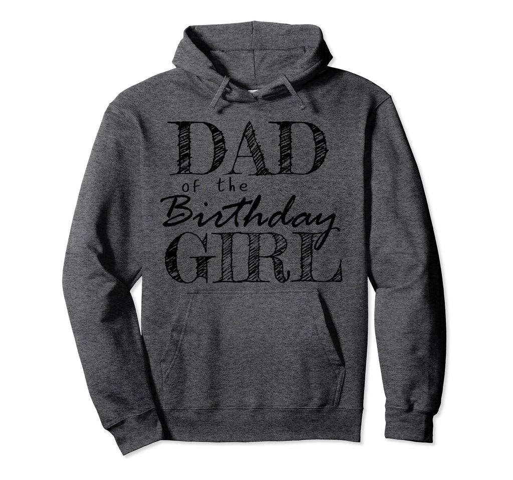 Dad Birthday Matching Family Party Hoodie - Custom Art Print Unisex - T-Shirt, Sweatshirt, Hoodie