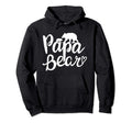 Papa Bear Funny Dad Act009C Hoodie - Graphic Print for Adults - T-Shirt, Sweatshirt, Hoodie
