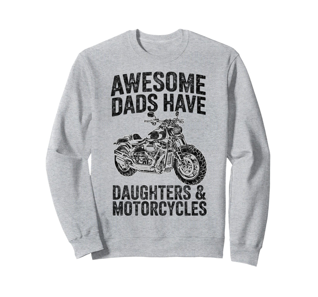 Awesome Dads Have Daughters Sweatshirt - Trendy Graphic Men Women - T-Shirt, Sweatshirt, Hoodie
