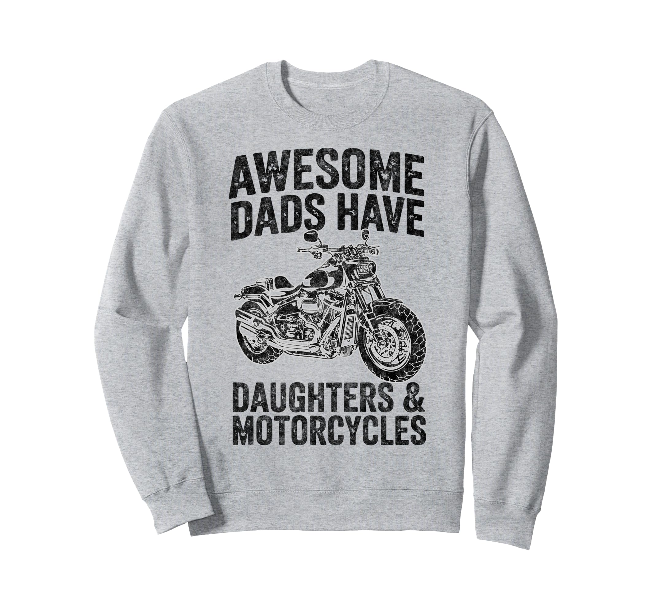 Awesome Dads Have Daughters Sweatshirt - Trendy Graphic Men Women - T-Shirt, Sweatshirt, Hoodie