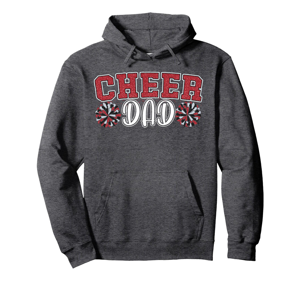 Proud Cheer Dad My Favorite Hoodie - Casual Everyday Wear Men Women - T-Shirt, Sweatshirt, Hoodie