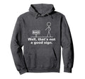 Bad Sign Funny Sarcastic Teens Gift Small Hoodie - Trendy Graphic Unisex - T-Shirt, Sweatshirt, Hoodie