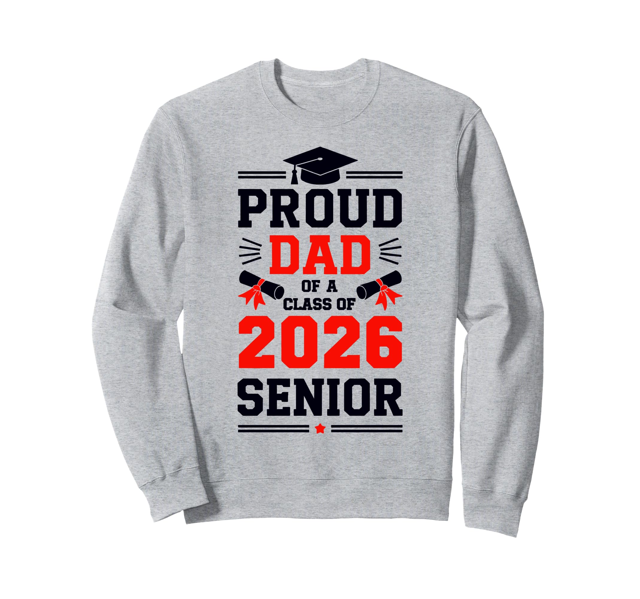Dad Senior 2026 Proud Dad Class Sweatshirt - Custom Art Print Men Women - T-Shirt, Sweatshirt, Hoodie
